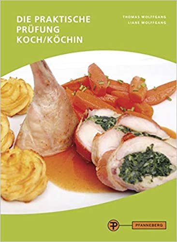 Die praktische Prüfung - Koch/Köchin